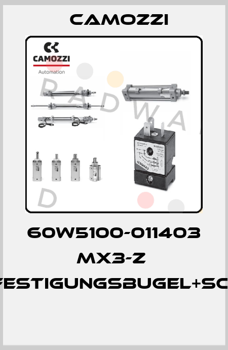 60W5100-011403  MX3-Z  BEFESTIGUNGSBUGEL+SCHR.  Camozzi