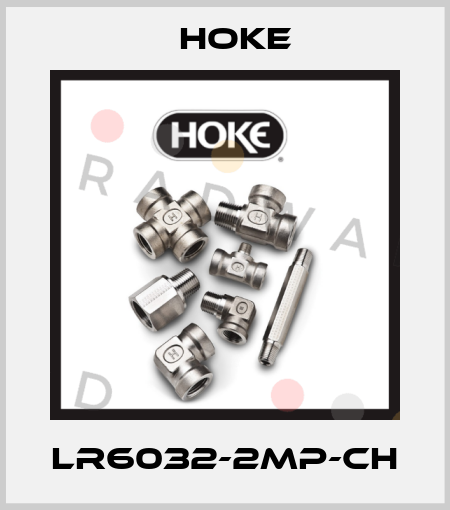 LR6032-2MP-CH Hoke