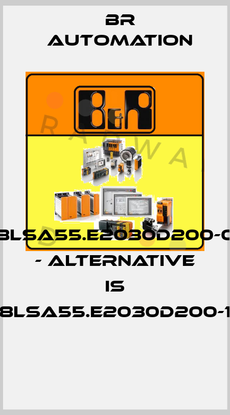 8LSA55.E2030D200-0 - alternative is 8LSA55.E2030D200-1  Br Automation