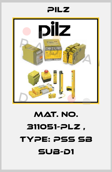 Mat. No. 311051-PLZ , Type: PSS SB SUB-D1 Pilz