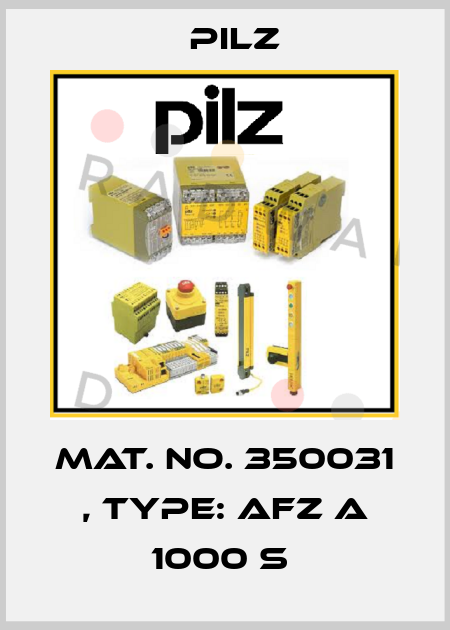 Mat. No. 350031 , Type: AFZ A 1000 s  Pilz