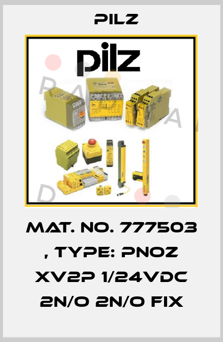 Mat. No. 777503 , Type: PNOZ XV2P 1/24VDC 2n/o 2n/o fix Pilz