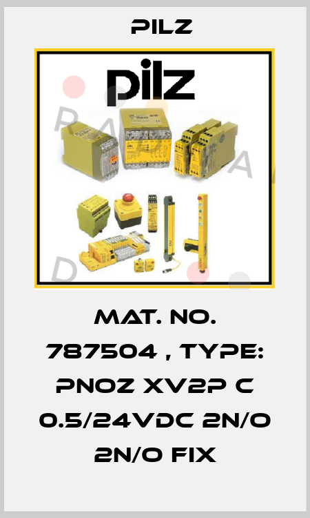 Mat. No. 787504 , Type: PNOZ XV2P C 0.5/24VDC 2n/o 2n/o fix Pilz