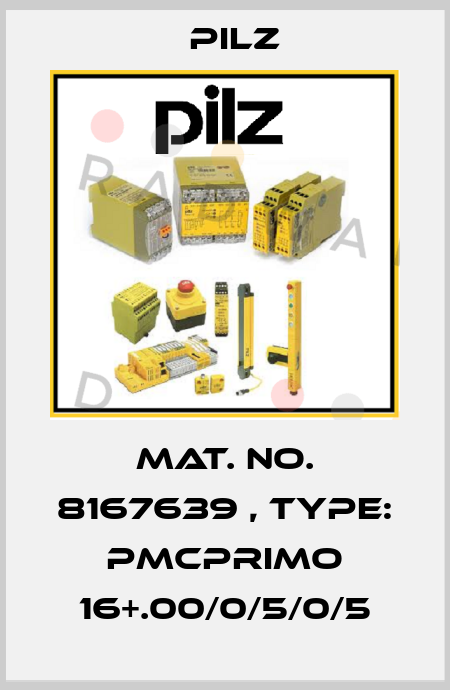 Mat. No. 8167639 , Type: PMCprimo 16+.00/0/5/0/5 Pilz