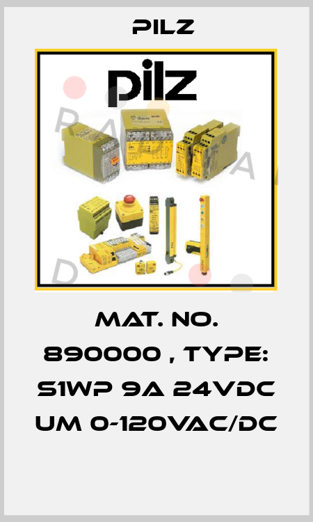 Mat. No. 890000 , Type: S1WP 9A 24VDC UM 0-120VAC/DC  Pilz