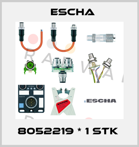 8052219 * 1 STK  Escha