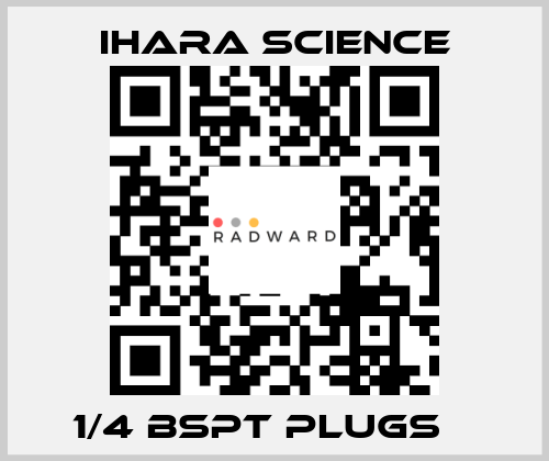 1/4 BSPT PLUGS    Ihara Science