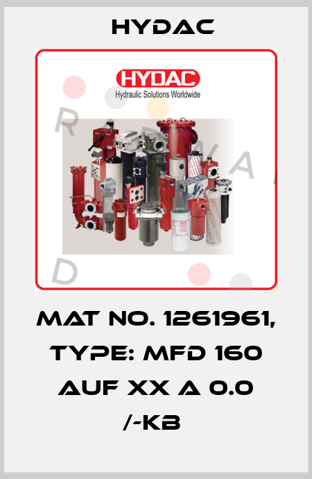 Mat No. 1261961, Type: MFD 160 AUF XX A 0.0 /-KB  Hydac