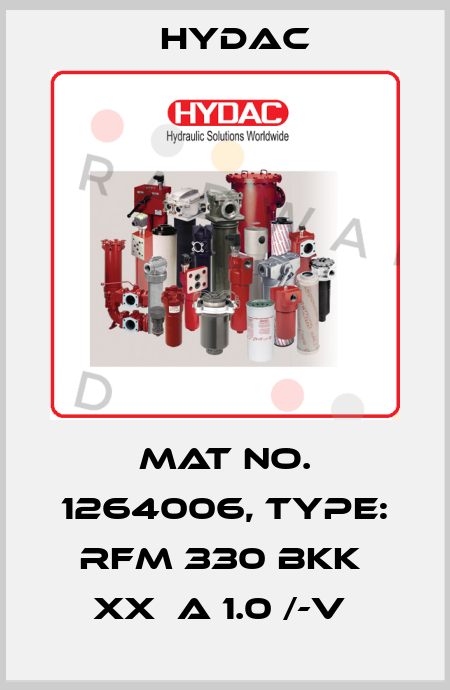 Mat No. 1264006, Type: RFM 330 BKK  XX  A 1.0 /-V  Hydac
