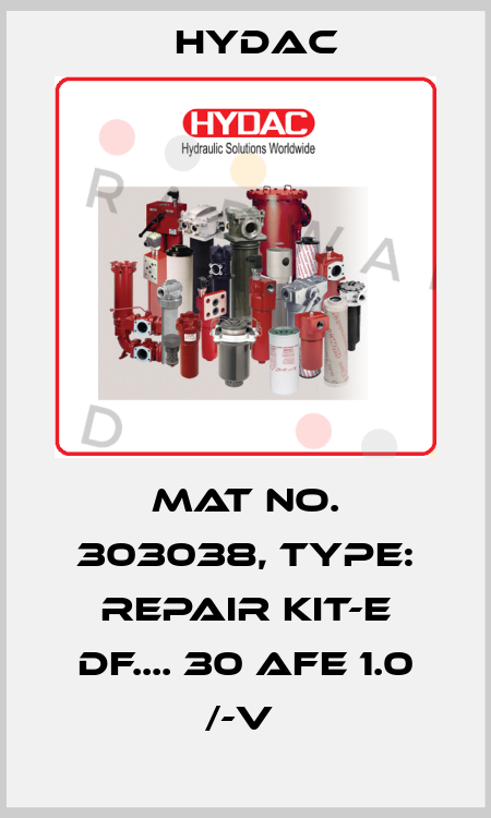 Mat No. 303038, Type: REPAIR KIT-E DF.... 30 AFE 1.0 /-V  Hydac