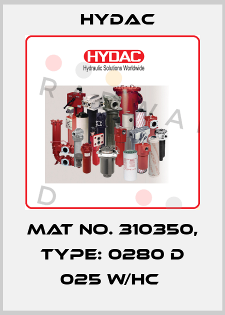 Mat No. 310350, Type: 0280 D 025 W/HC  Hydac
