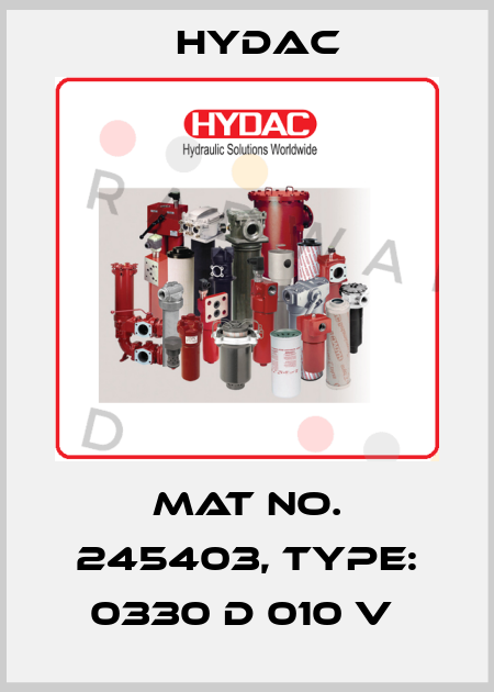 Mat No. 245403, Type: 0330 D 010 V  Hydac