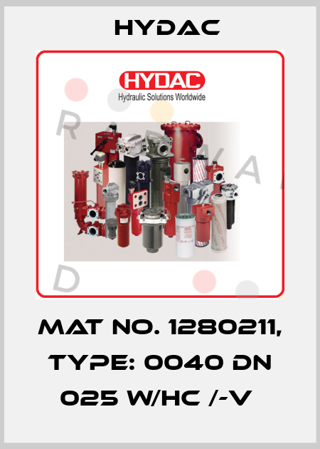 Mat No. 1280211, Type: 0040 DN 025 W/HC /-V  Hydac