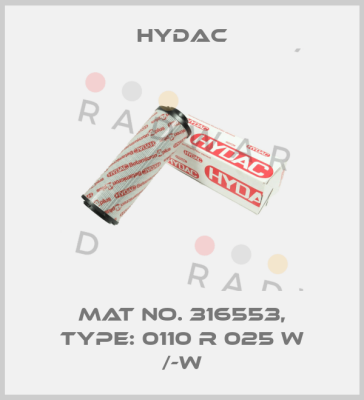 Mat No. 316553, Type: 0110 R 025 W /-W Hydac