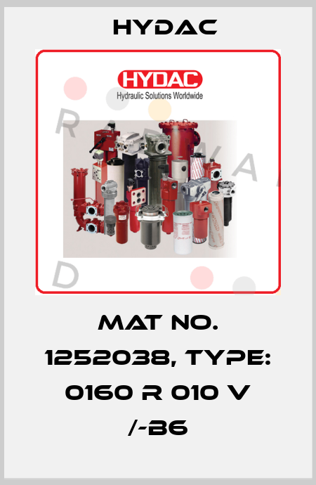 Mat No. 1252038, Type: 0160 R 010 V /-B6 Hydac
