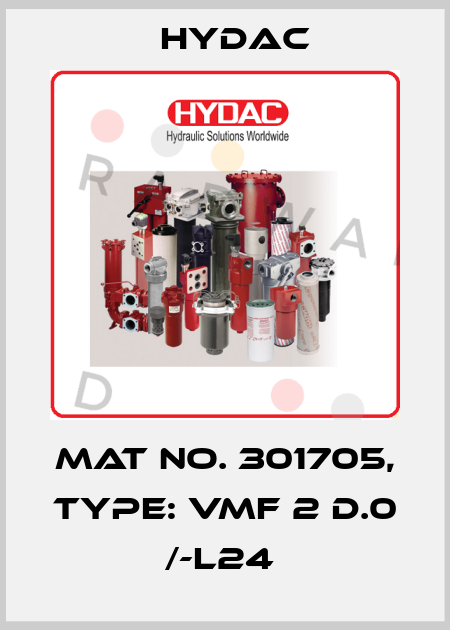 Mat No. 301705, Type: VMF 2 D.0 /-L24  Hydac