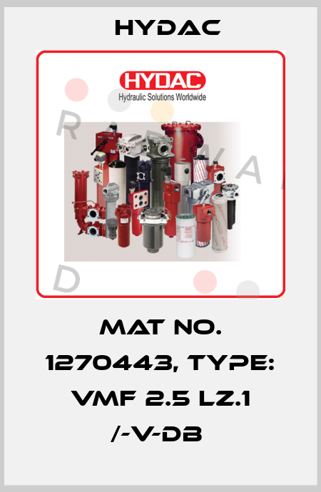Mat No. 1270443, Type: VMF 2.5 LZ.1 /-V-DB  Hydac