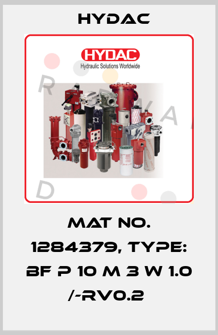 Mat No. 1284379, Type: BF P 10 M 3 W 1.0 /-RV0.2  Hydac