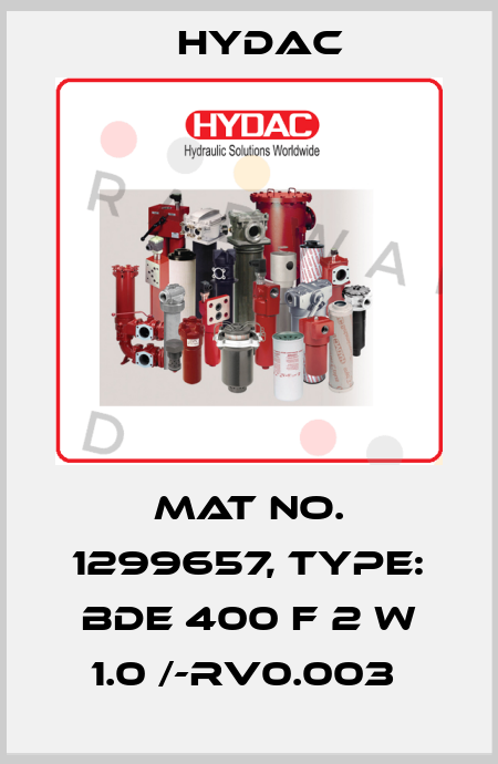 Mat No. 1299657, Type: BDE 400 F 2 W 1.0 /-RV0.003  Hydac
