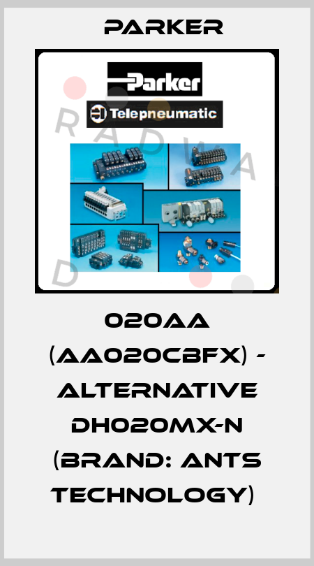 020AA (AA020CBFX) - alternative DH020MX-N (brand: Ants Technology)  Parker