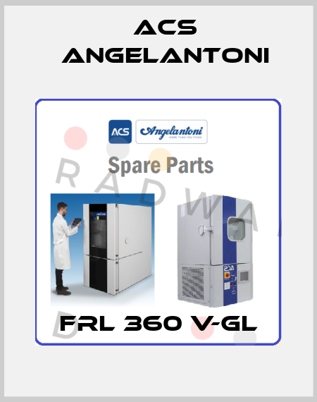 FRL 360 V-GL ACS Angelantoni
