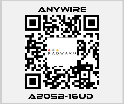A20SB-16UD  Anywire