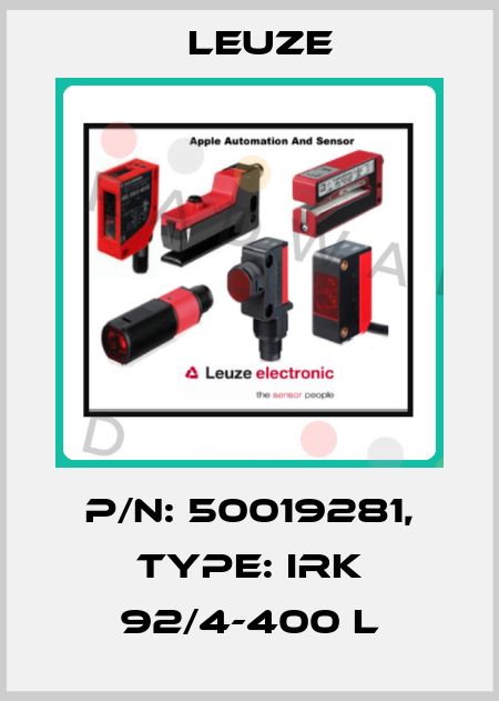 p/n: 50019281, Type: IRK 92/4-400 L Leuze