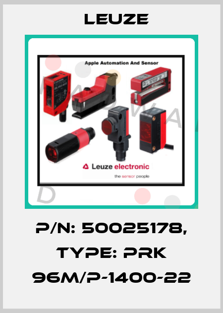 p/n: 50025178, Type: PRK 96M/P-1400-22 Leuze