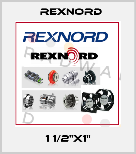 1 1/2"X1" Rexnord