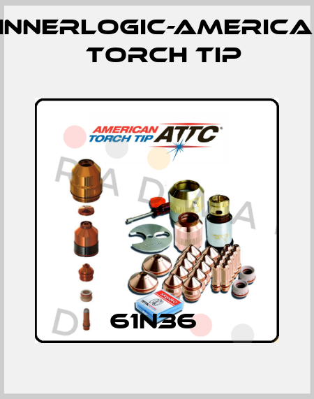61N36  Innerlogic-American Torch Tip