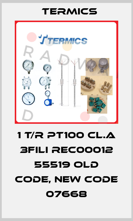 1 T/R PT100 CL.A 3FILI REC00012 55519 old code, new code 07668 Termics