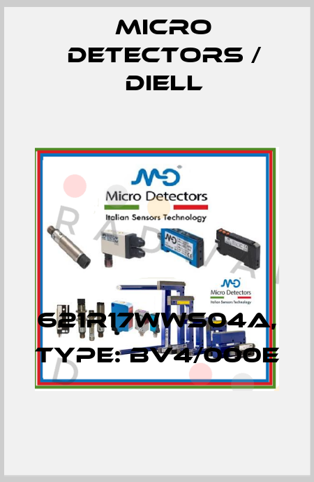 621R17WWS04A, Type: BV4/000E Micro Detectors / Diell