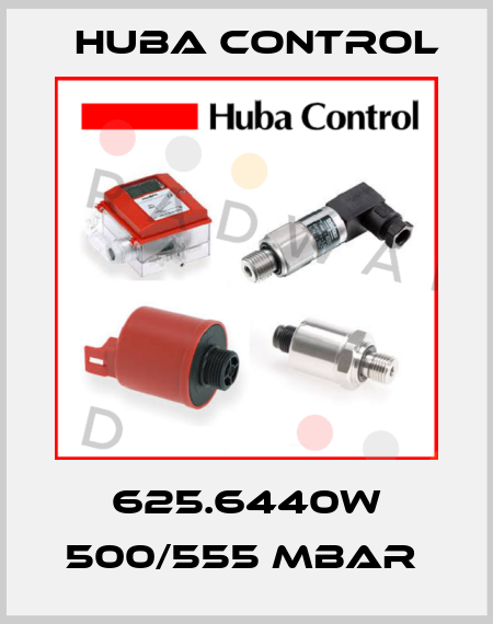 625.6440W 500/555 MBAR  Huba Control