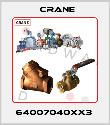 64007040XX3  Crane