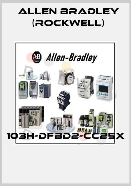 103H-DFBD2-CC25X  Allen Bradley (Rockwell)
