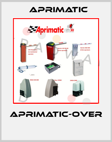 APRIMATIC-OVER   Aprimatic