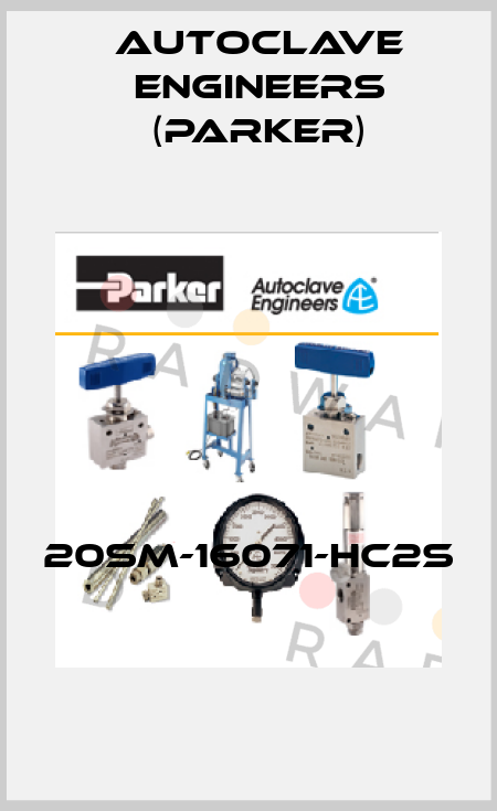 20SM-16071-HC2S  Autoclave Engineers (Parker)