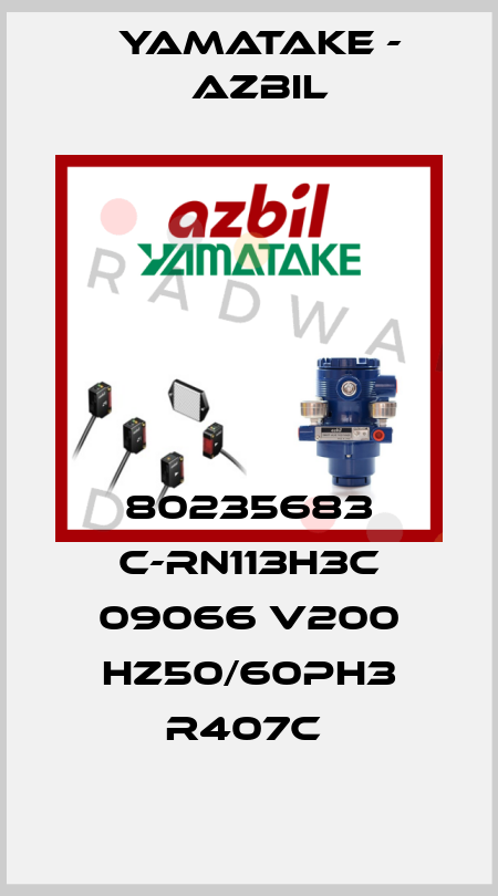 80235683 C-RN113H3C 09066 V200 HZ50/60PH3 R407C  Yamatake - Azbil