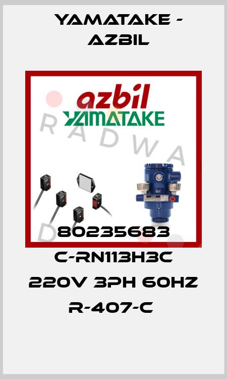 80235683 C-RN113H3C 220V 3PH 60HZ R-407-C  Yamatake - Azbil