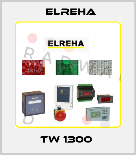 TW 1300  Elreha