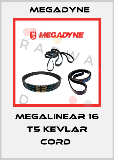MEGALINEAR 16 T5 KEVLAR CORD  Megadyne