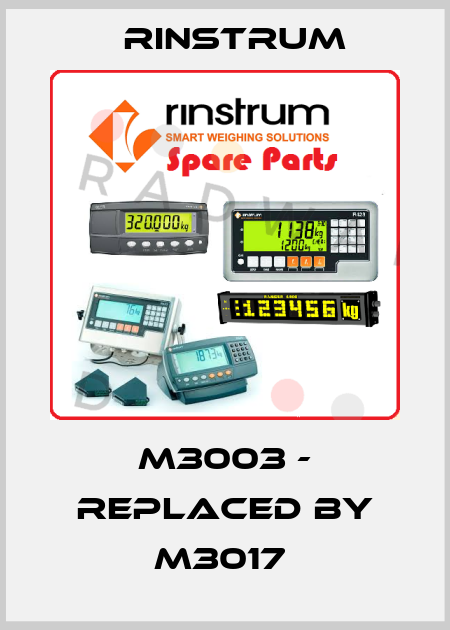 M3003 - replaced by M3017  Rinstrum