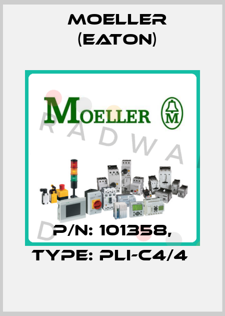 P/N: 101358, Type: PLI-C4/4  Moeller (Eaton)