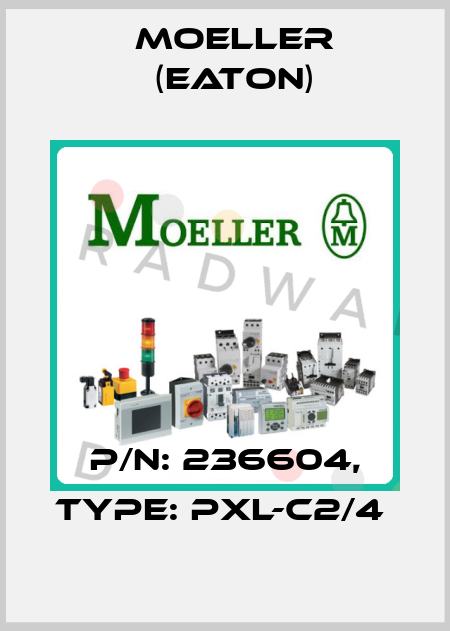 P/N: 236604, Type: PXL-C2/4  Moeller (Eaton)