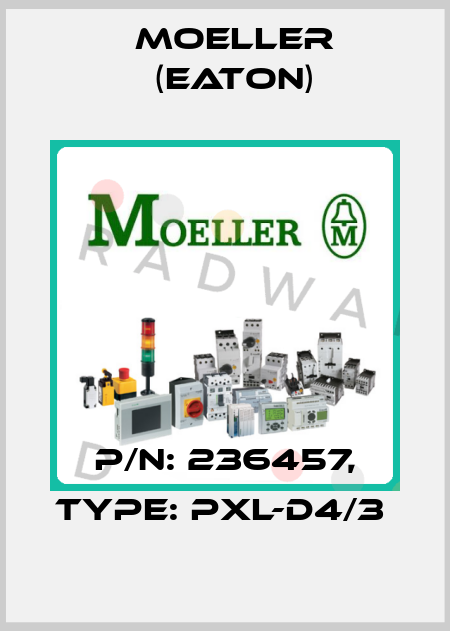 P/N: 236457, Type: PXL-D4/3  Moeller (Eaton)