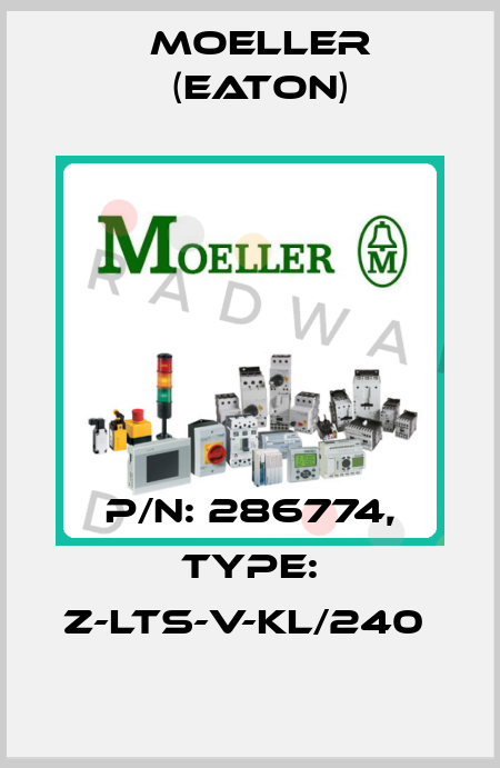 P/N: 286774, Type: Z-LTS-V-KL/240  Moeller (Eaton)