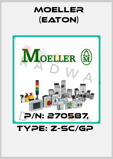 P/N: 270587, Type: Z-SC/GP  Moeller (Eaton)