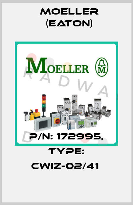 P/N: 172995, Type: CWIZ-02/41  Moeller (Eaton)