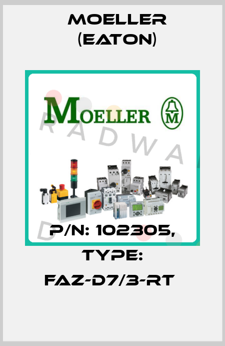 P/N: 102305, Type: FAZ-D7/3-RT  Moeller (Eaton)
