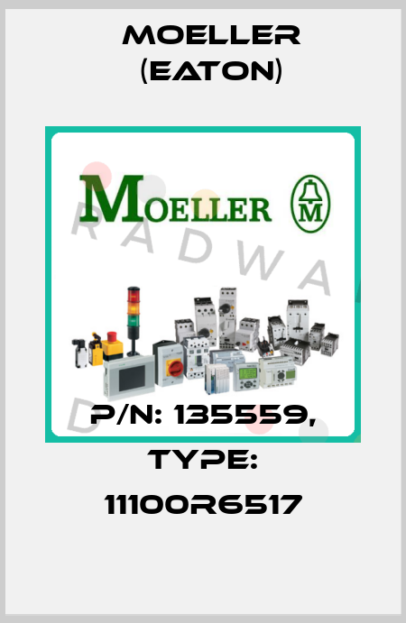 P/N: 135559, Type: 11100R6517 Moeller (Eaton)